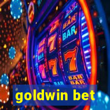 goldwin bet